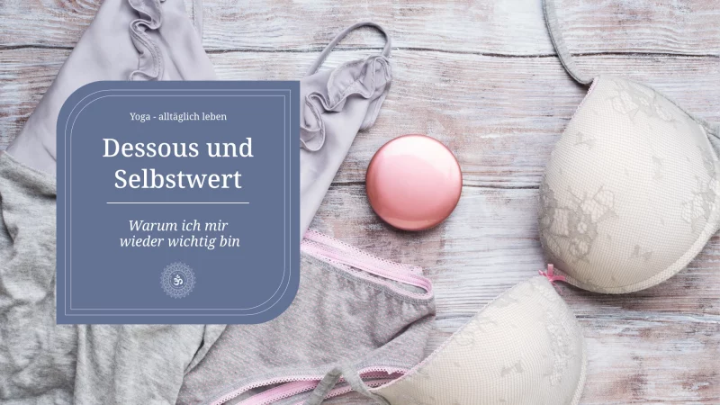 Dessous und Selbstwert