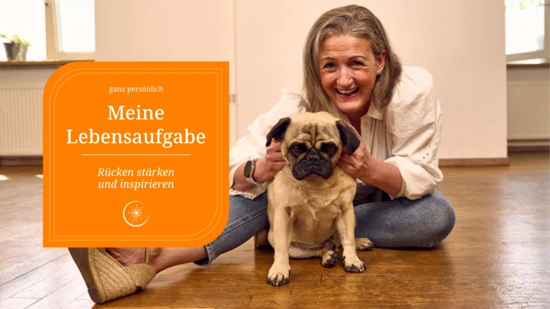 Meine Lebensaufgabe – finden und leben