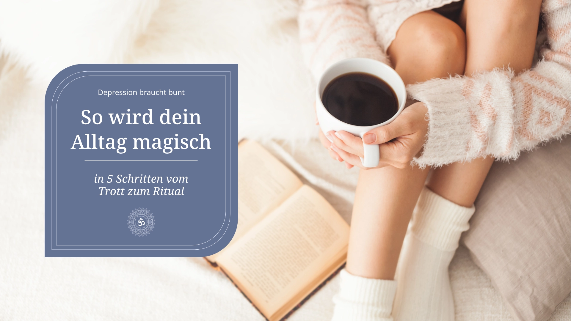 Routine wird zu Ritual - angewinkelte Beine einer jungen Frau werden von den Armen eingeschlossen. Die Hände halten eine Tasse Kaffee, rechts liegt ein aufgeschlagenes Buch