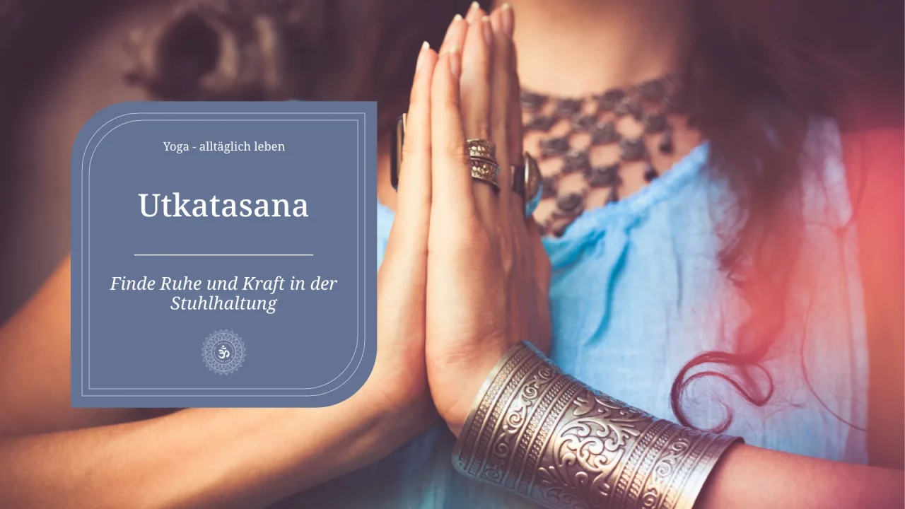 Utkatasana als Mini-Meditation - Hände einer meditierende Frau - Utkatasana, die Stuhlhaltung in Stille